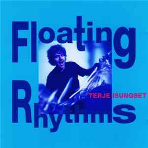 Terje Isungset - Floating Rhythms Album