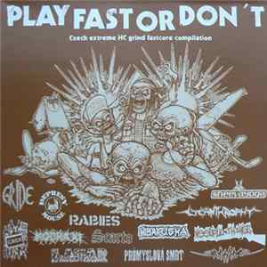 Various - Play Fast Or Don't (Czech Extreme HC Grind Fastcore Compilation) Album