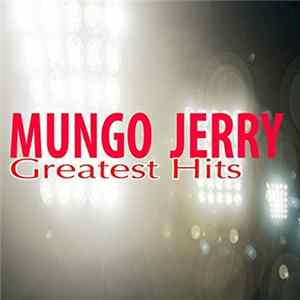 Mungo Jerry - Greatest Hits Album