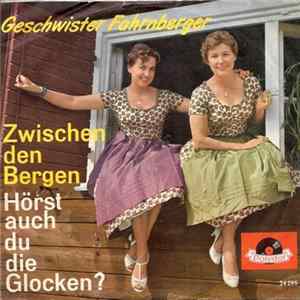 Geschwister Fahrnberger - Zwischen Den Bergen Album