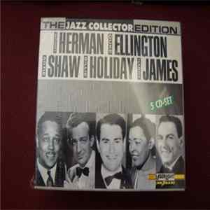 Various - The Jazz Collector Edition: Woody Herman, Duke Ellington, Artie Shaw, Billie Holiday, Harry James Album