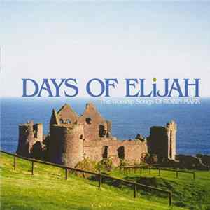 Robin Mark - Days Of Elijah (The Worship Songs Of Robin Mark) Album
