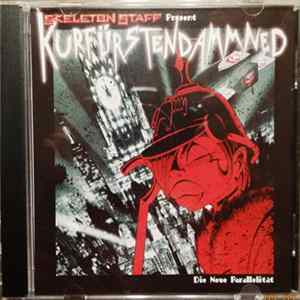 Skeleton Staff - Kurfürstendammned - Die Neue Parallelität Album