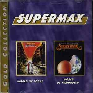 Supermax - World Of Today / World Of Tomorrow Album