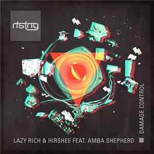 Lazy Rich & Hirshee Feat. Amba Shepherd - Damage Control Album