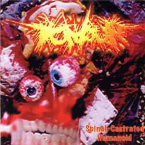 Tumour - Spinal-Castrated Humanoid Album