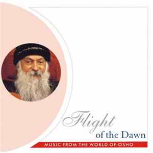 Music From The World Of Osho - Flight Of The Dawn Album