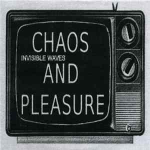 Invisible Waves - Chaos And Pleasure Album