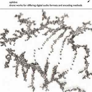 Ophibre - Drone Works For Differing Digital Audio Formats And Encoding Methods Album