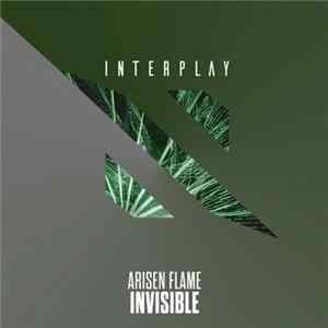 Arisen Flame - Invisible Album