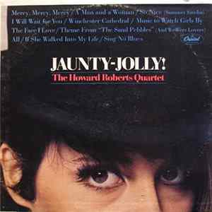 The Howard Roberts Quartet - Jaunty-Jolly! Album
