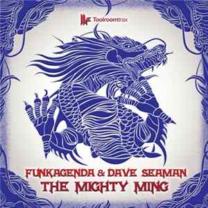 Funkagenda & Dave Seaman - The Mighty Ming Album