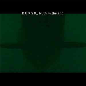 Gianni Mimmo, Xabier Iriondo, Angelo Contini, Elda Papa, Agua Mimmo - Kursk _ Truth In The End Album