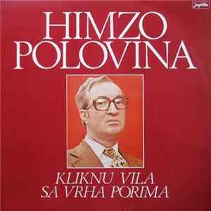 Himzo Polovina - Kliknu Vila Sa Vrha Porima Album