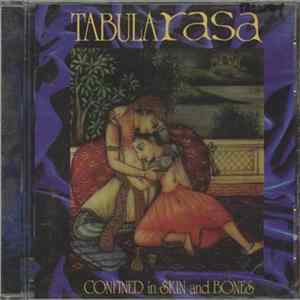 Tabula Rasa - Confined In Skin And Bones Album