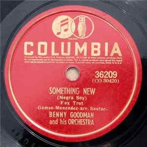 Benny Goodman And His Orchestra - Something New (Negra Soy) / When The Sun Comes Out Album