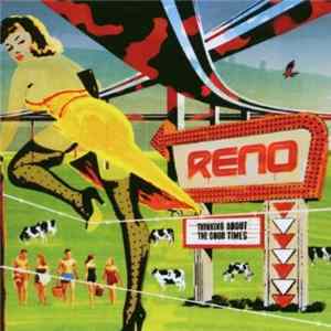 Reno - Thinking About The Good Times Album