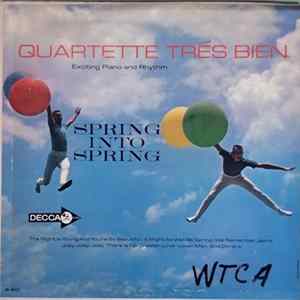 Quartette Trés Bien - Spring Into Spring Album