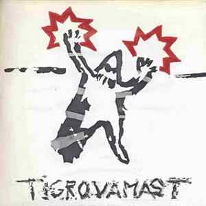 Tigrova Mast - Tigrova Mast Album