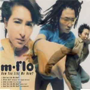 m-flo - How You Like Me Now ? Album