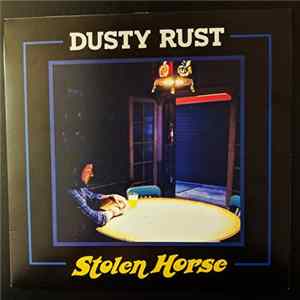 Dusty Rust - Stolen Horse Album