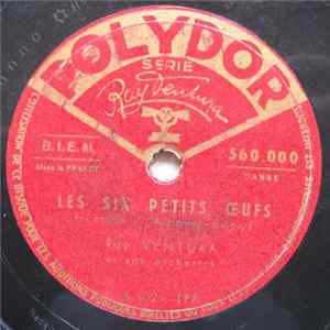 Ray Ventura Et Son Orchestre - Les Six Petits Œufs / Tchiou - Tchiou Album
