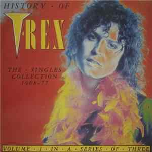 T•Rex - History Of T•Rex - The Singles Collection 1968-77 - Volume 1 Album