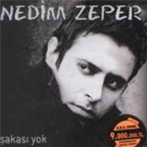 Nedim Zeper - Şakası Yok Album