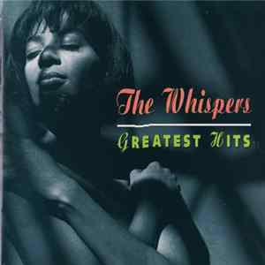 The Whispers - Greatest Hits Album