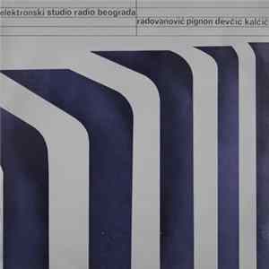 Radovanović, Pignon, Devčić, Kalčič - Elektronski Studio Radio Beograda Album
