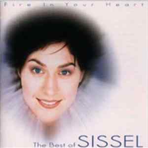 Sissel - Fire In Your Heart - The Best Of Sissel Album