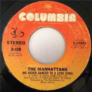 The Manhattans - We Never Danced To A Love Song / Let's Start It All Over Again Album