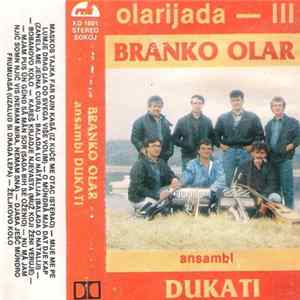 Branko Olar, Ansambl "Dukati" - Olarijada - III Album