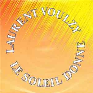 Laurent Voulzy - Le Soleil Donne Album