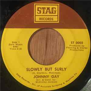 Johnny Gay - Slowly But Surly Album