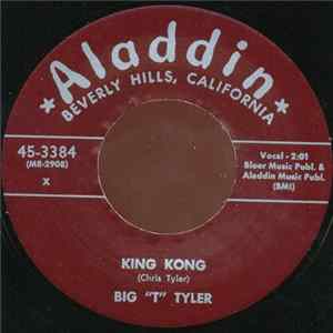 Big 'T' Tyler - King Kong / Sadie Green Album