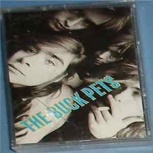 The Buck Pets - The Buck Pets Album