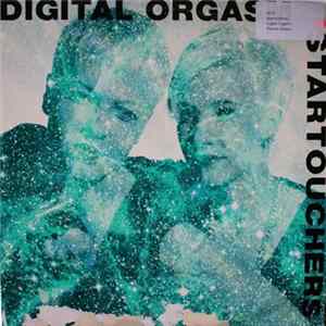 Digital Orgasm - Startouchers Album