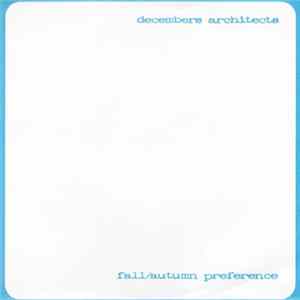 Decembers Architects - fall/autumn preference Album