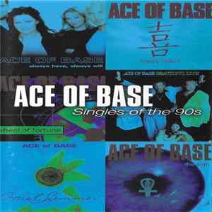 Ace Of Base - Singles Of The 90s Album
