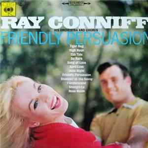 Ray Conniff His Orchestra And Chorus - Friendly Persuasion Album