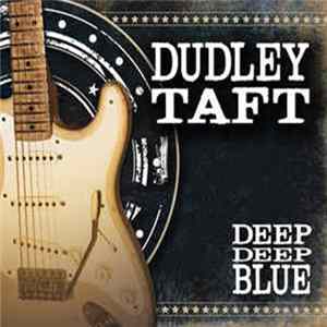 Dudley Taft - Deep Deep Blue Album