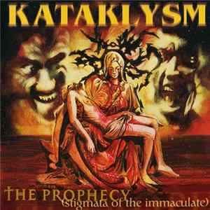 Kataklysm - The Prophecy (Stigmata Of The Immaculate) Album
