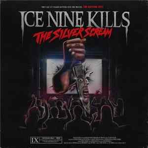 Ice Nine Kills - The Silver Scream Album