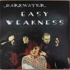 Darkwater - Easy Weakness Album