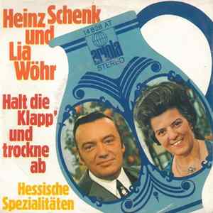 Heinz Schenk, Lia Wöhr - Halt Die Klapp' Und Trockne Ab Album