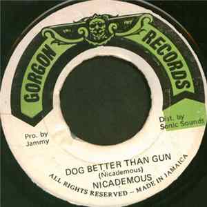 Nicademous - Dog Better Than Gun Album