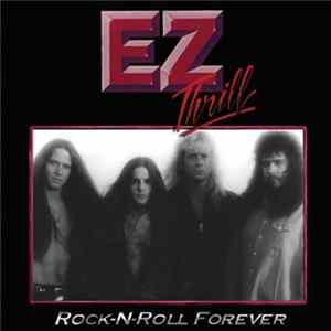 EZ Thrill - Rock N Roll Forever Album