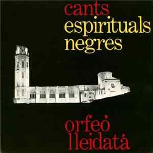 Orfeó Lleidatà - Cants Espirituals Negres Album
