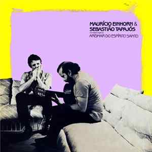 Maurício Einhorn & Sebastião Tapajós - Maurício Einhorn & Sebastião Tapajós Album
